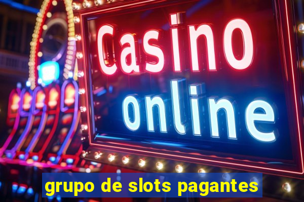 grupo de slots pagantes